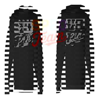 Sped Team Special Education Support Community Squad Crew Long Sleeve T-Shirt - Monsterry