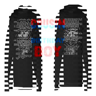 Spider Web Birthday Party Cousin Of The Birthday Boy Long Sleeve T-Shirt - Monsterry