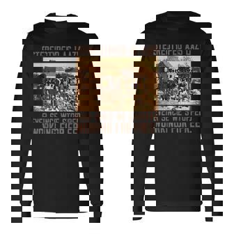 Stereotyped As Lazy Ever Since We Stopped Working For Free Long Sleeve T-Shirt - Monsterry