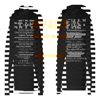 Straley Completely Unexplainable Notices Everything But Won’T Say It Name Long Sleeve T-Shirt - Seseable