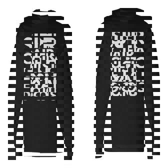 Supercalifragilisticexpiallegetic 長袖Tシャツ - Kawaiitshirt