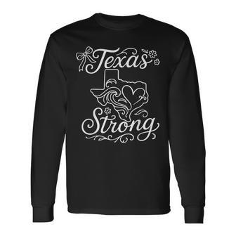 Texas Stronger Than The Storm Pray For Texas Hill Country Long Sleeve T-Shirt - Thegiftio UK