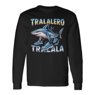 Tralalero Tralala Italian Brain Rot Italian Brainrot Meme Long Sleeve T-Shirt - Thegiftio UK