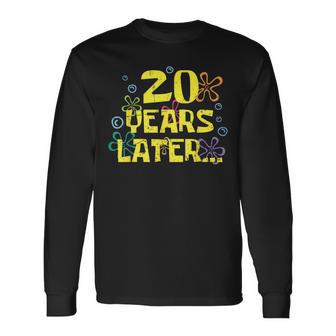 Twenty Years Later 20 Year Old 20Th Birthday Party Meme Long Sleeve T-Shirt - Thegiftio UK