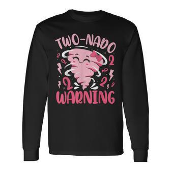 Two-Nado Warning 2Nd Birthday Pink Tornado Birthday Long Sleeve T-Shirt - Thegiftio UK