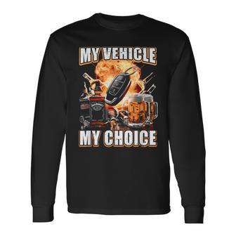 My Vehicle My Choice Drinking Remote Smart Key Alcohol Long Sleeve T-Shirt - Thegiftio