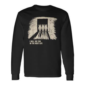Vintage I Will See You In The Next Life Classic Radio Music Long Sleeve T-Shirt - Thegiftio UK