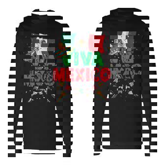 Viva Mexico Mexican Independence Day Independencia De Mexico Long Sleeve T-Shirt | Mazezy