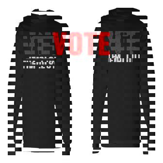 Vote Them All Out 投票 長袖Tシャツ - Kawaiitshirt
