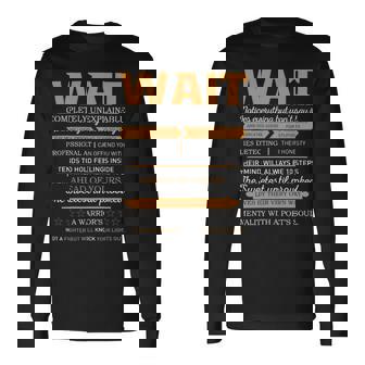 Wait Completely Unexplainable Notices Everything But Won’T Say It Name Long Sleeve T-Shirt | Seseable FR