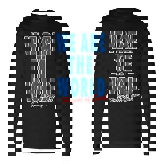 We Are The World ウィーアー ザ ワールド【英語 文字】80S パロディ メッセージ 面白い デザイン 長袖Tシャツ - Kawaiitshirt