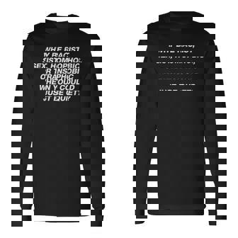 Why Be Racistexist Homophobic I Just Be Quiet Diversity 長袖Tシャツ - Kawaiitshirt