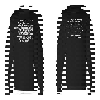 Why Be Racistexist Homophobic Or Transphobic 長袖Tシャツ - Kawaiitshirt