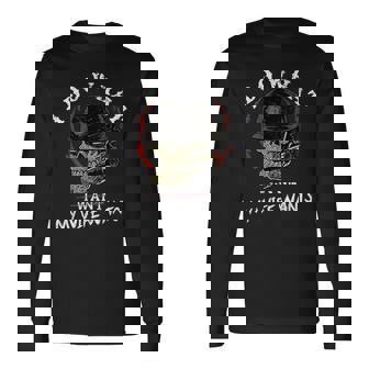 I Do What My Wife's Want Skull Husband Military Long Sleeve T-Shirt | Mazezy