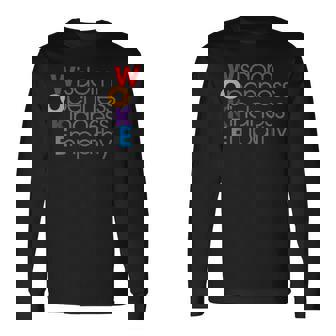 Woke Wisdom Openness Kindness Empathy Long Sleeve T-Shirt - Monsterry