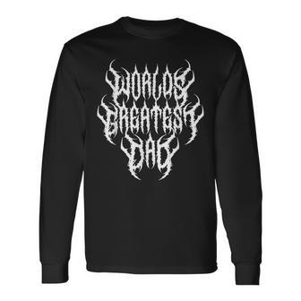 World's Greatest Dad Heavy Metal Deathcore Long Sleeve T-Shirt - Thegiftio