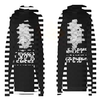 かわいいビションフリーゼ If You Love Me Let Meleep パジャマ 長袖Tシャツ - Kawaiitshirt