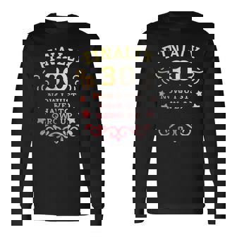 ついに30歳になった今は大人になるしかない ヴィンテージ 30歳の誕生日 長袖Tシャツ - Kawaiitshirt