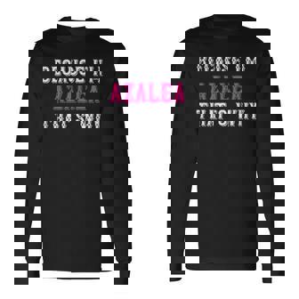 つつじ私がツツジだからこそ-ピンクのツツジの名前 長袖Tシャツ - Kawaiitshirt