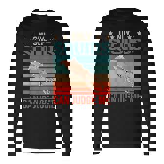 イカは私を判断できる 烏賊 イカ 長袖Tシャツ - Kawaiitshirt