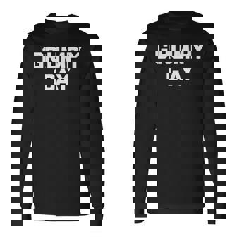 グランピーゲイシャツ 面白いことわざ皮肉ゲイプライド Lgbtqゲイ 長袖Tシャツ - Kawaiitshirt