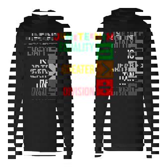 ジューンティーンスの平等は分裂よりも大きい 長袖Tシャツ - Kawaiitshirt