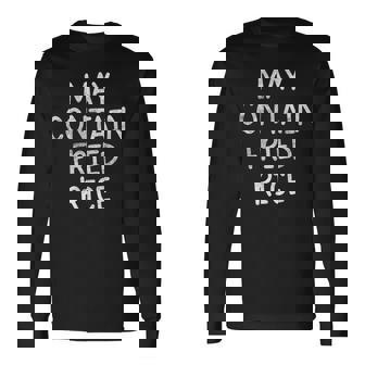 チャーハンを含む場合があります 長袖Tシャツ - Kawaiitshirt