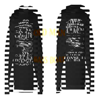 バスボート釣りの老人を決して過小評価しないでください 長袖Tシャツ - Kawaiitshirt