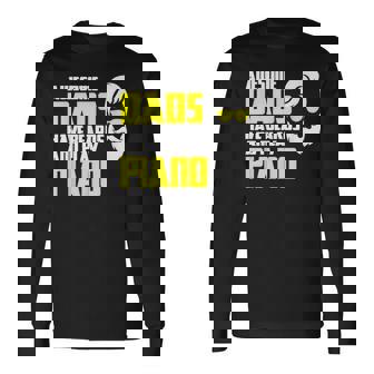 メンズ ピアニスト ピアノ奏者 父の日 言うピアノ奏者 長袖Tシャツ - Kawaiitshirt