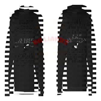 プールプレーヤービリヤードtシャツ I Am Not Addicted To Billiards 長袖Tシャツ - Kawaiitshirt