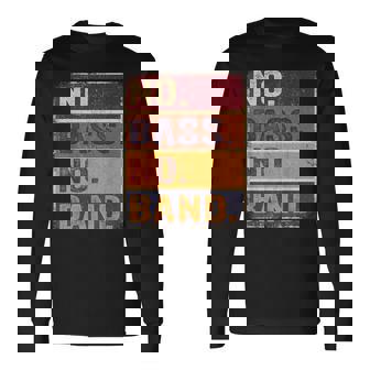 ベーシスト 楽器 エレキベース ノーバス ノーバンド 長袖Tシャツ - Kawaiitshirt