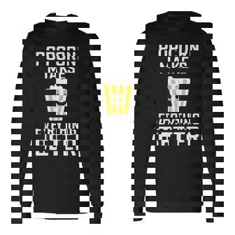 ポップコーンがすべてをより良くするコーンスナックポップコーン。 長袖Tシャツ - Kawaiitshirt