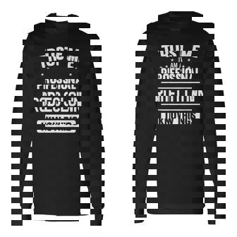 ロデオクラウンアイデアトラストプロフェッショナルロデオクラウン 長袖Tシャツ - Kawaiitshirt