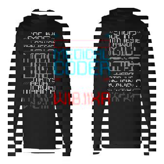 医療請求コーダー 健康情報 ヘルスケア 請求 長袖Tシャツ - Kawaiitshirt