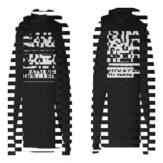 必要なのはサウナ&ビール 長袖Tシャツ - Kawaiitshirt