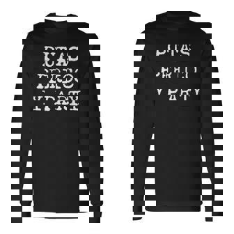 愉快なスペインの飲酒 男性用 引用句 Putas Perico Y Party 長袖Tシャツ - Kawaiitshirt