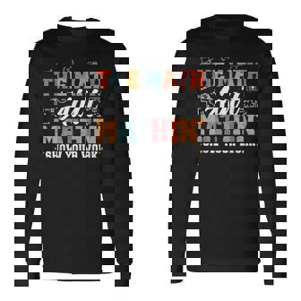 数学は数学じゃない仕事を見せて面白い数学教師 長袖Tシャツ - Kawaiitshirt