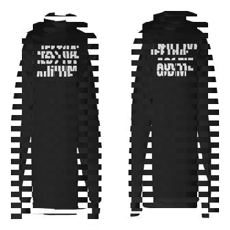 楽しい時間を過ごす必要がある 長袖Tシャツ - Kawaiitshirt