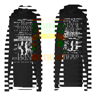 聖パトリックの日と私の30歳の誕生日 30歳 長袖Tシャツ - Kawaiitshirt