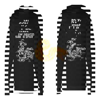 遅くなってごめんなさい、ボールパイソン面白いボールパイソンを見ました 長袖Tシャツ - Kawaiitshirt