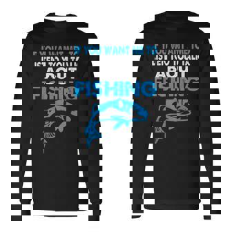 釣りについての話を聞いてほしい場合のグラフィック 長袖Tシャツ - Kawaiitshirt