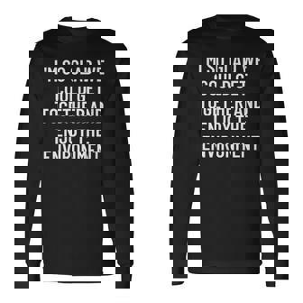 集まって環境を楽しむことができてとてもうれしいです 長袖Tシャツ - Kawaiitshirt