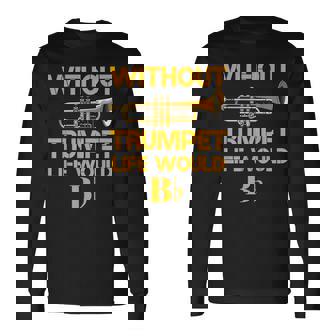 面白いトランペットシャツ 駄じゃれマーチングバンド トランペットジャズミュージシャン 長袖Tシャツ - Kawaiitshirt