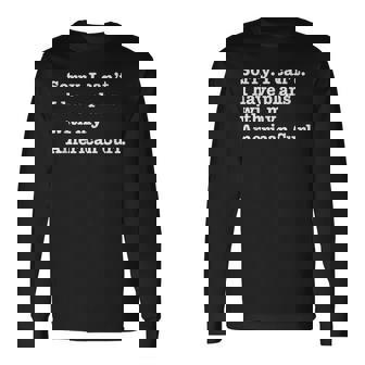 面白い皮肉 アメリカン カールの猫との計画があります 長袖Tシャツ - Kawaiitshirt