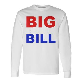 Big Beautiful Bill Long Sleeve T-Shirt - Thegiftio UK