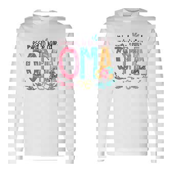 Blessed To Be Called Oma Colorful-Grandma Long Sleeve T-Shirt - Monsterry