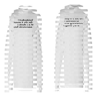 Boy Turn That Clairo Off And Go Grab You A Beer Long Sleeve T-Shirt | Mazezy
