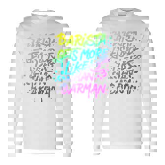 Cool Barista Gets More Likes Than Barman、バリスタ、バーマンより 長袖tシャツ 長袖Tシャツ - Kawaiitshirt
