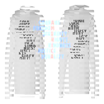 Courage Freedom Diversity Rights Kindness Justice Equality Long Sleeve T-Shirt - Thegiftio UK
