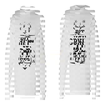 Crazy Dog T Shirt Best Buckin Dad Ever For Amazing Dad Fathers Day Tees Long Sleeve T-Shirt - Monsterry